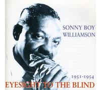 Sonny Boy Williamson - Eyesight To The Blind 1951-1954