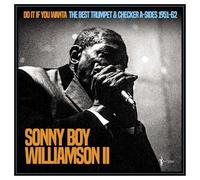 Sonny Boy Williamson II - Sonny Boy Williamson II - Do It If You Wanta: The Best Trumpet & Checker A-Sides 1951-62 [Vinilo]