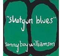 Sonny Boy Williamson - Shotgun Blues