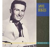 Sonny Burgess - We wanna boogie (& the Pacers, RI, 1990) / Vinyl record [Vinyl-LP]