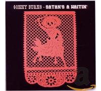 Sonny Burns - Satan's A Waitin'