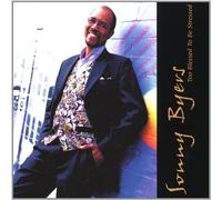 Sonny Byers - Too Blessed to Be Stressed