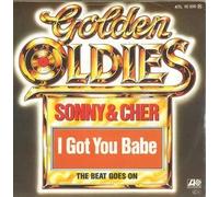 SONNY & CHER - I got you babe / The beat goes on (Golden Oldies) / ATL 10 200 N