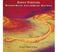 Sonny Fortune - It Ain't What It Was