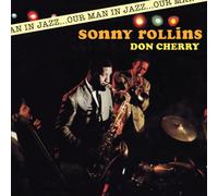 Sonny Rollins - And Don Cherry - Our Man in Jazz