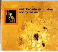 Sonny Rollins - East Broadway Rundown