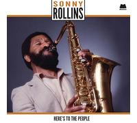 Sonny Rollins - Here´s to the People - Limited Audiophile 180 Gr. [Vinilo]