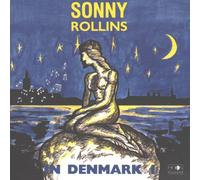 Sonny Rollins - In Denmark, Vol.1