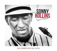 Sonny Rollins - Jazz Characters: Saint Thomas