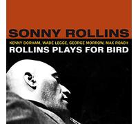 Sonny Rollins - Plays for Bird + 5 bonus tracks
