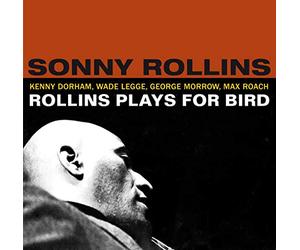Sonny Rollins - Plays for Bird + 5 bonus tracks