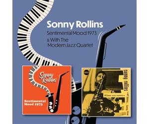Sonny Rollins - Sentimental Mood 1973 C/W Sonny Rollins With The Modern Jazz Quartet 1951-1953
