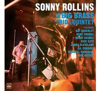 Sonny Rollins - Sonny Rollins And The Big Brass: Trio & Quintet on