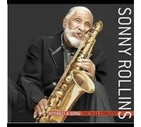 Sonny Rollins - Without A Song: The 9/11 Concert