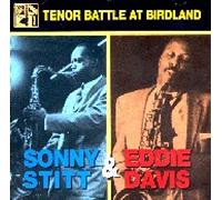 Sonny Stitt & Eddie Davis - Tenor Battle at Birdland