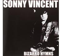 Sonny Vincent - Bizarro Hymns [Vinilo]