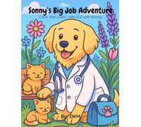 Sonny's Big Job Adventure: Color and Learn Jobs A-Z with Sonny! (Color with Sonny!)