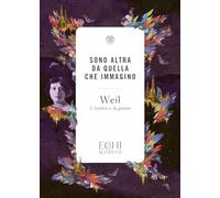 Sono altra da quella che immagino. L'ombra e la grazia (Echi)