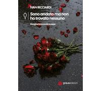 Sono andato ma non ho trovato nessuno. Margherita provola e pepe (Gli specchi di Narciso)