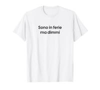 Sono En Ferie Ma Dimmi Consulting Job Big 4 Camiseta
