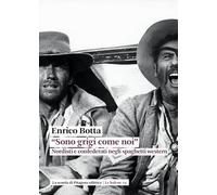 «Sono grigi come noi». Nordisti e confederati negli spaghetti western (Le balene)