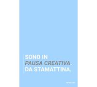 Sono in pausa creativa. Da stamattina. Taccuino per appunti. Quaderno divertente per un collega. Umorismo da ufficio.