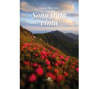 Sono stata vinta (Chronos. Autobiografie di cittadini)