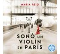 Sonó Un Violín En París (audiolibro)