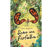 Sono una farfalla. Ediz. a colori (Il Castoro bambini)