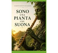 Sono una pianta che suona: Paesaggi sonori epigei ed ipogei e pratiche di ascolto