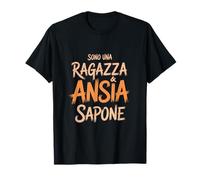 Sono Una Ragazza Ansia Sapone - Umorismo Ansia Divertente Camiseta