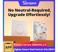 SONOFF Orb-ZBW1L Zigbee interruptor de pared inteligente serie Fusion ZBMINIL2-E No requiere neutro integración perfecta con asistente doméstico ZBMINIL2-E