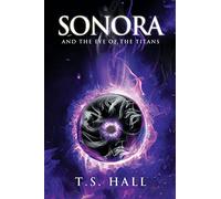 Sonora and the Eye of the Titans (Book #1)