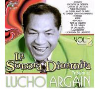 Sonora Dinamita - Tributo a Lucho Argain Vol 2