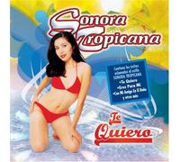 Sonora Tropicana - Te Quiero