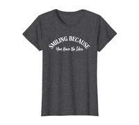 Sonriendo Porque no Tienes Idea para Todas Las Novias atrevidas Camiseta