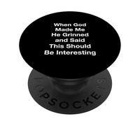 Sonrió y Dijo Que Esto debería ser Interesante PopSockets PopGrip Adhesivo