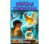Sonrisas Tenebrosas: Tejedora de Sueños Espantosa: 6 (Spooky Grins)