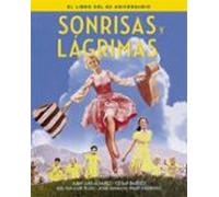 Sonrisas Y Lagrimas. El Libro Del 60 Aniversario