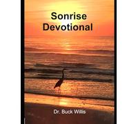 Sonrise Devotional: a 100-day Study of Scriptures with Parables and Questions