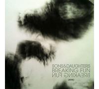 Sons And Daughters - Breaking Fun