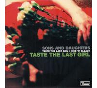 Sons & Daughters - Taste the Last Girl [Vinilo]