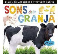 Sons De La Granja: El meu primer llibre de textures i sons (Llibres sorpresa)