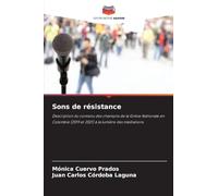 Sons de résistance: Description du contenu des chansons de la Grève Nationale en Colombie (2019 et 2021) à la lumière des médiations