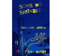 SONS DO SILÊNCIO: OUÇA O SEU SILÊNCIO