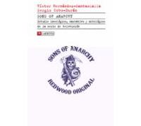 Sons Of Anarchy: Estudio Ideologico Narrativo Y Mitologico De La Serie