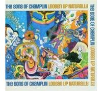 Sons of Champlin - Loosen Up Naturally