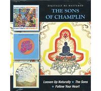 Sons of Champlin - Loosen Up Naturally / The Sons / Follow Your Heart