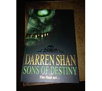 Sons of Destiny: Book 12 (The Saga of Darren Shan)