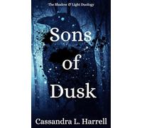 Sons of Dusk: The Shadow & Light Duology (The Shadow & Light Duolgy)
